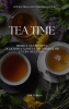 Tea_Time_Herbal_Tea_Recipes__Delicious_and_Healthy_Drinks_for_Every_Occasion