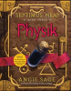 Septimus_Heap__Book_Three__Physik