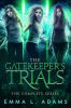 The_Gatekeeper_s_Trials__The_Complete_Trilogy