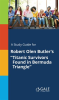 A_Study_Guide_for_Robert_Olen_Butler_s__Titanic_Survivors_Found_in_Bermuda_Triangle_