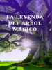 La_leyenda_del_arbol_Magico