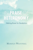 In_Praise_of_Heteronomy