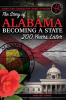The_Story_of_Alabama_Becoming_a_State_200_Years_Later