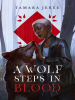 A_Wolf_Steps_in_Blood