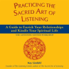Practicing_the_Sacred_Art_of_Listening