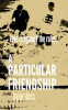 A_Particular_Friendship