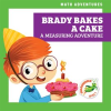 Brady_Bakes_a_Cake__A_Measuring_Adventure