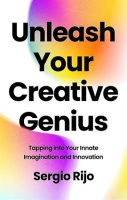 Unleash_Your_Creative_Genius__Tapping_into_Your_Innate_Imagination_and_Innovation