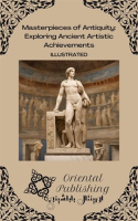 Masterpieces_of_Antiquity_Exploring_Ancient_Artistic_Achievements