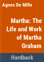 Martha__the_life_and_work_of_Martha_Graham