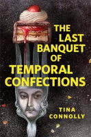 The_Last_Banquet_of_Temporal_Confections