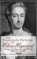 The_Passionate_Fictions_of_Eliza_Haywood