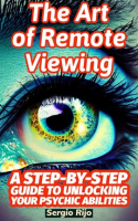 The_Art_of_Remote_Viewing__A_Step-by-Step_Guide_to_Unlocking_Your_Psychic_Abilities