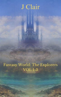 Fantasy_World__The_Explorers_Volumes_1-3