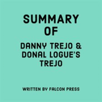 Summary_of_Danny_Trejo___Donal_Logue_s_Trejo