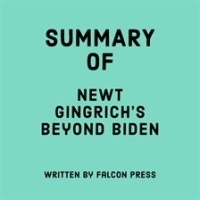 Summary_of_Newt_Gingrich_s_Beyond_Biden