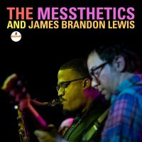 The_Messthetics_and_James_Brandon_Lewis