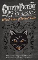 Weird_Tales_of_Weird_Tails_-_A_Fine_Selection_of_Supernatural_Short_Stories_about_Were-Cats_and_O