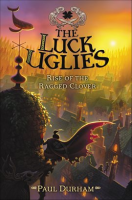 The_Luck_Uglies__Rise_of_the_Ragged_Clover