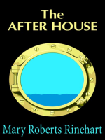 The_After_House__A_Story_of_Love__Mystery_and_a_Private_Yacht