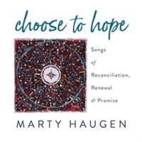 Choose_To_Hope__Songs_Of_Reconciliation__Renewal___Promise