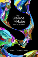 The_Silence_in_Noise_and_Other_Stories