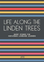 Life_Along_the_Linden_Trees__Short_Stories_for_Norwegian_Language_Learners