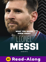 What_You_Never_Knew_About_Lionel_Messi