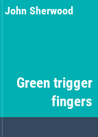 Green_trigger_fingers