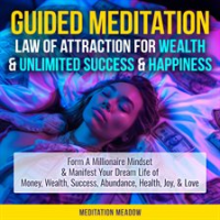 Guided_Meditation__Law_of_Attraction_for_Wealth___Unlimited_Success___Happiness