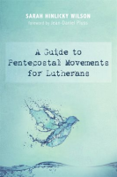 A_Guide_to_Pentecostal_Movements_for_Lutherans