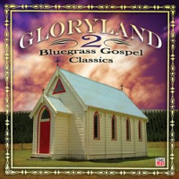 Gloryland_2__Bluegrass_Gospel_Classics