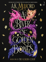 A_River_of_Golden_Bones