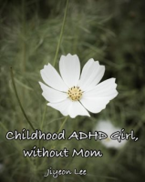 Childhood_ADHD_Girl__without_Mom