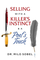 Selling_with_a_Killer_s_Instinct___a_Poet_s_Touch