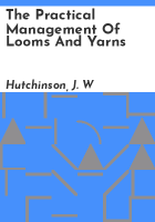 The_practical_management_of_looms_and_yarns