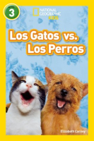 National_Geographic_Readers__Los_Gatos_vs__Los_Perros__Cats_vs__Dogs_