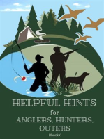Helpful_Hints_for_Anglers__Hunters__Outers
