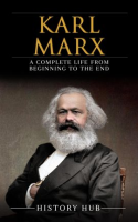 Karl_Marx__A_Complete_Life_From_Beginning_to_the_End