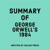 Summary_of_George_Orwell_s_1984
