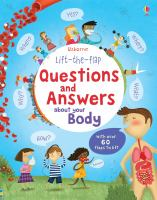 Lift_the_flap_questions_and_answers_about_your_body