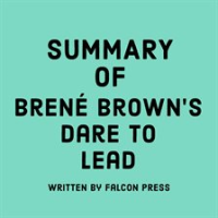 Summary_of_Bren___Brown_s_Dare_to_Lead