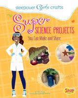 Super_science_projects_you_can_make_and_share