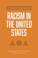 A_Parent_s_Guide_to_Racism_in_the_United_States