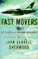 Fast_Movers__America_s_Jet_Pilots_and_the_Vietnam_Experience