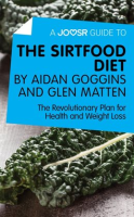 A_Joosr_Guide_to____The_Sirtfood_Diet_by_Aidan_Goggins_and_Glen_Matten