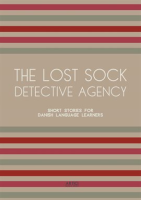 The_Lost_Sock_Detective_Agency__Short_Stories_for_Danish_Language_Learners