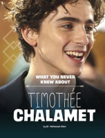 What_You_Never_Knew_About_Timoth__e_Chalamet