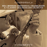 Bill_Monroe_Centennial_Celebration__A_Classic_Bluegrass_Tribute