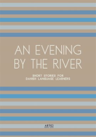 An_Evening_by_the_River__Short_Stories_for_Danish_Language_Learners